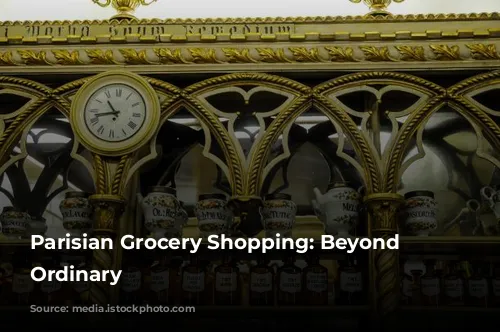  Parisian Grocery Shopping: Beyond the Ordinary