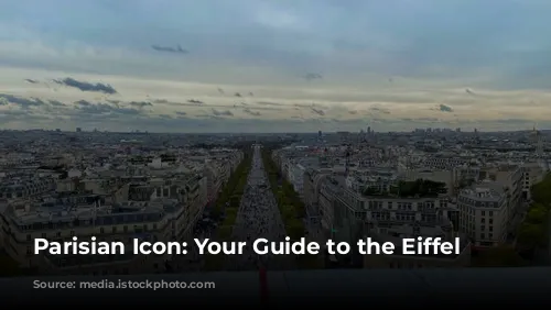 Parisian Icon: Your Guide to the Eiffel Tower