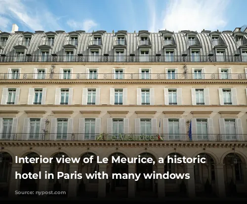 Interior view of Le Meurice, a historic luxury hotel in Paris with many windows