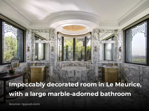 Impeccably decorated room in Le Meurice, Paris with a large marble-adorned bathroom