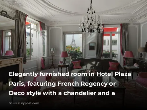 Elegantly furnished room in Hotel Plaza Athenee Paris, featuring French Regency or Art Deco style with a chandelier and a couch