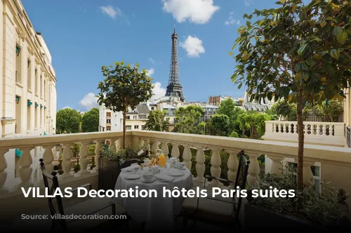 VILLAS Decoration hôtels Paris suites terrasses