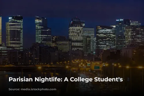 Parisian Nightlife: A College Student's Guide