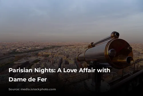 Parisian Nights: A Love Affair with La Dame de Fer