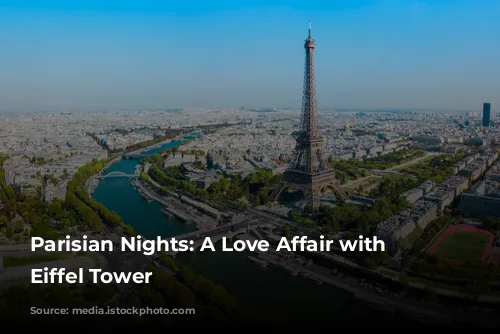 Parisian Nights: A Love Affair with the Eiffel Tower