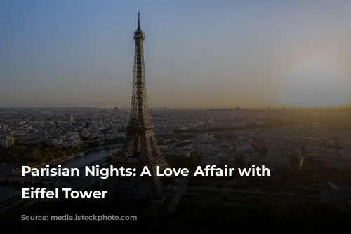 Parisian Nights: A Love Affair with the Eiffel Tower