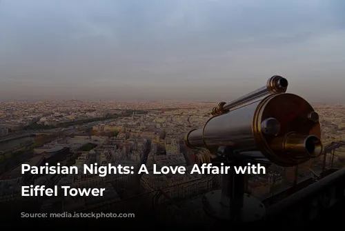 Parisian Nights: A Love Affair with the Eiffel Tower