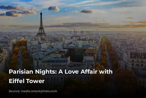 Parisian Nights: A Love Affair with the Eiffel Tower