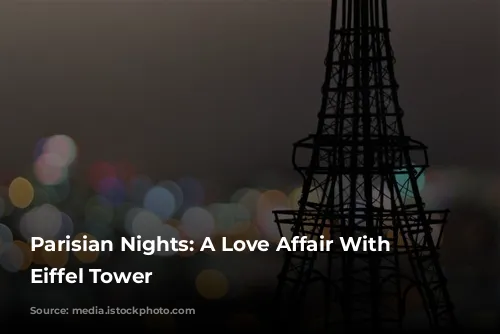 Parisian Nights: A Love Affair With the Eiffel Tower