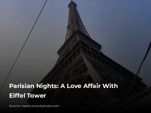 Parisian Nights: A Love Affair With the Eiffel Tower