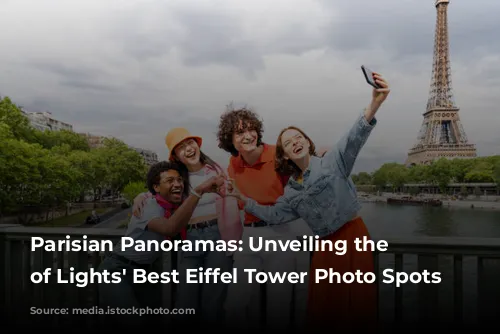 Parisian Panoramas: Unveiling the City of Lights' Best Eiffel Tower Photo Spots