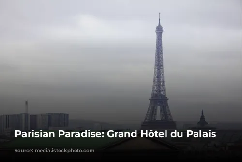 Parisian Paradise: Grand Hôtel du Palais Royal