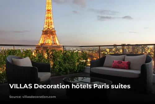 VILLAS Decoration hôtels Paris suites terrasses