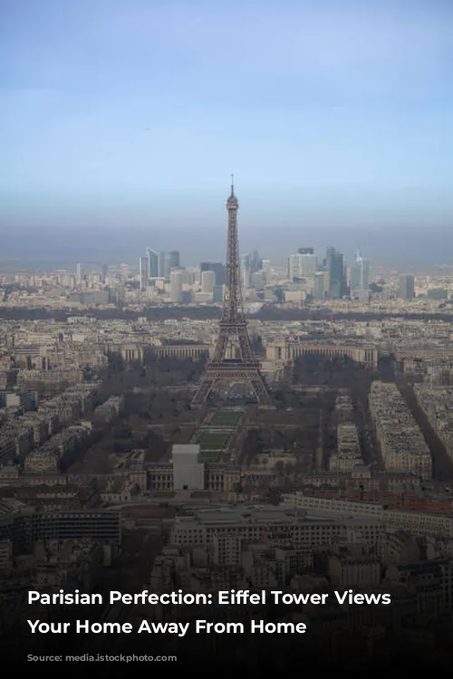 Parisian Perfection: Eiffel Tower Views From Your Home Away From Home