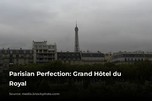 Parisian Perfection: Grand Hôtel du Palais Royal