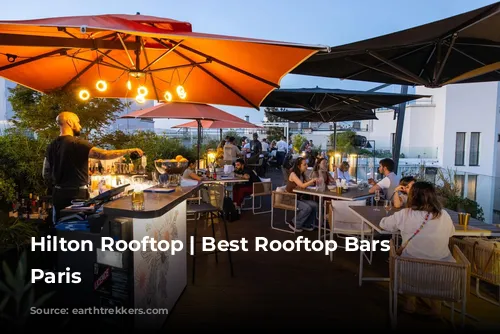 Hilton Rooftop | Best Rooftop Bars in Paris