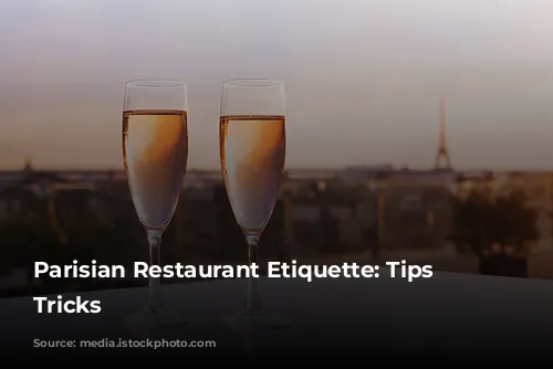  Parisian Restaurant Etiquette: Tips and Tricks