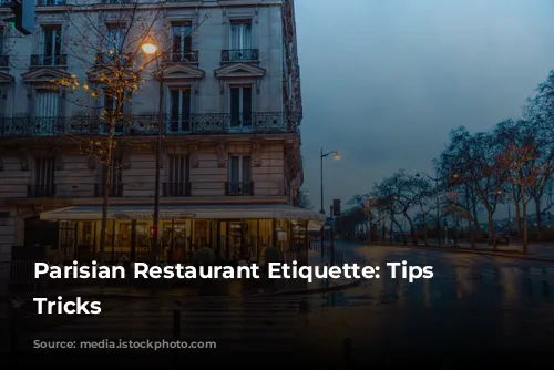  Parisian Restaurant Etiquette: Tips and Tricks