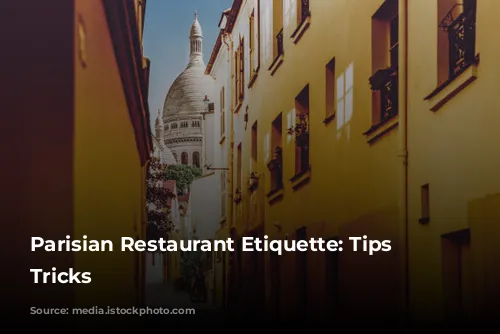  Parisian Restaurant Etiquette: Tips and Tricks