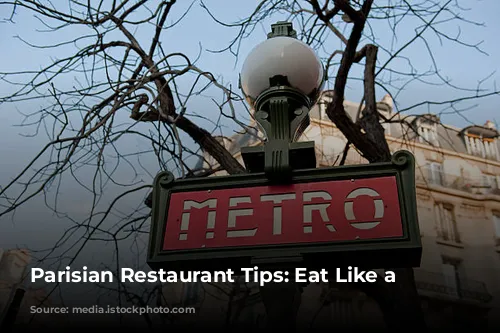 Parisian Restaurant Tips: Eat Like a Local