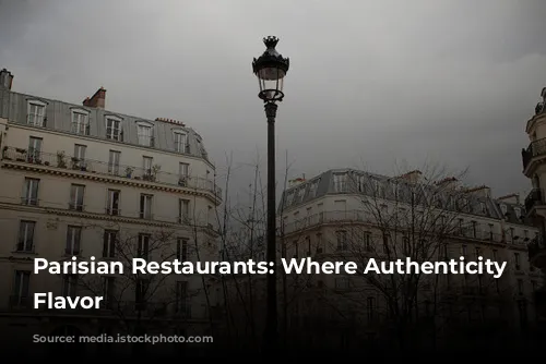 Parisian Restaurants: Where Authenticity Meets Flavor