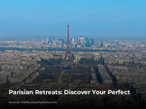 Parisian Retreats: Discover Your Perfect Stay