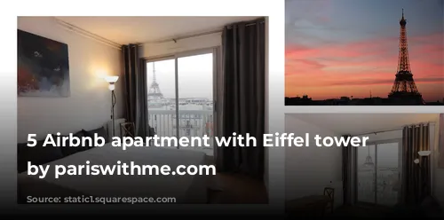 5 Airbnb apartment with Eiffel tower view by pariswithme.com