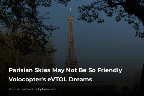 Parisian Skies May Not Be So Friendly for Volocopter's eVTOL Dreams