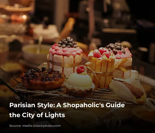 Parisian Style: A Shopaholic's Guide to the City of Lights