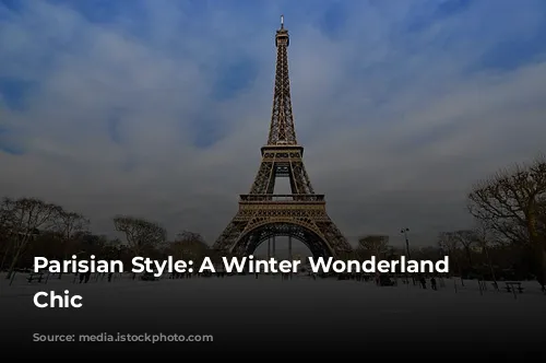 Parisian Style: A Winter Wonderland of Chic