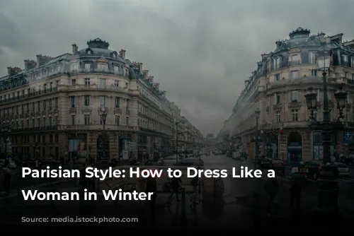 Parisian Style: How to Dress Like a French Woman in Winter