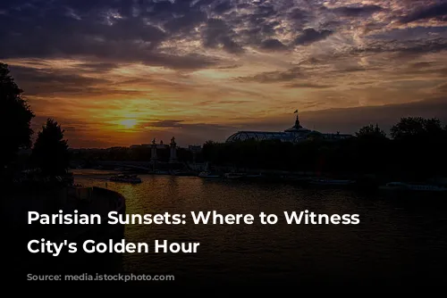 Parisian Sunsets: Where to Witness the City's Golden Hour