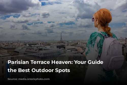 Parisian Terrace Heaven: Your Guide to the Best Outdoor Spots