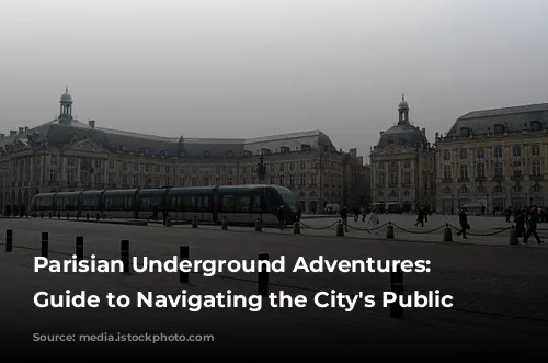 Parisian Underground Adventures: A Guide to Navigating the City's Public Transport