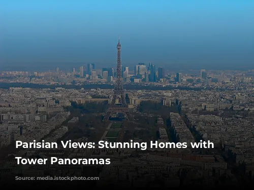 Parisian Views: Stunning Homes with Eiffel Tower Panoramas