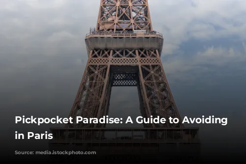 Pickpocket Paradise:  A Guide to Avoiding Theft in Paris