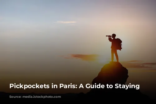 Pickpockets in Paris: A Guide to Staying Safe