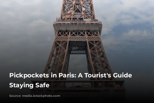 Pickpockets in Paris: A Tourist's Guide to Staying Safe