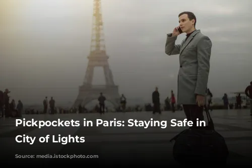 Pickpockets in Paris: Staying Safe in the City of Lights