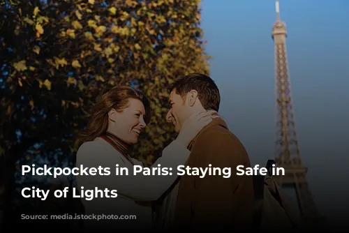 Pickpockets in Paris: Staying Safe in the City of Lights