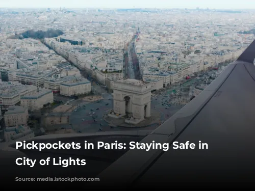 Pickpockets in Paris: Staying Safe in the City of Lights