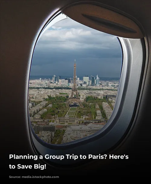 Planning a Group Trip to Paris? Here's How to Save Big!