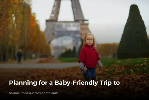 Planning for a Baby-Friendly Trip to Paris