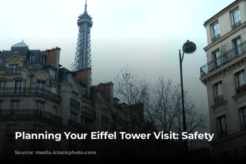 Planning Your Eiffel Tower Visit:  Safety First