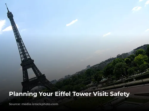 Planning Your Eiffel Tower Visit:  Safety First