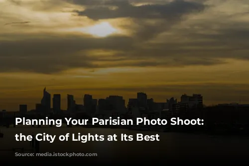 Planning Your Parisian Photo Shoot: Capturing the City of Lights at Its Best