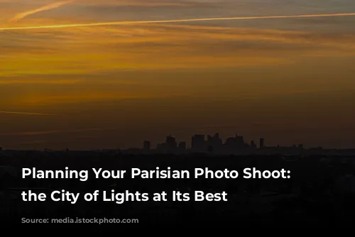 Planning Your Parisian Photo Shoot: Capturing the City of Lights at Its Best