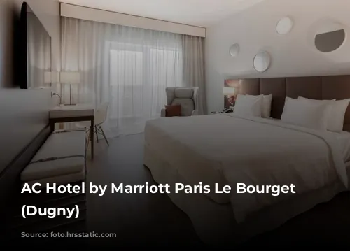 AC Hotel by Marriott Paris Le Bourget Airport (Dugny)