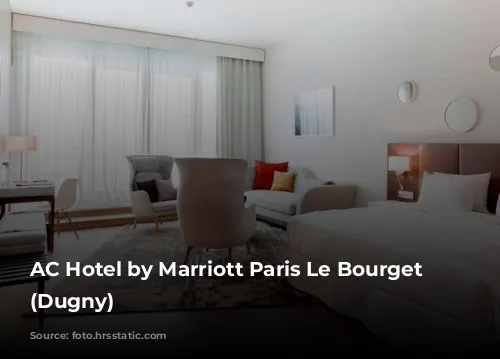 AC Hotel by Marriott Paris Le Bourget Airport (Dugny)