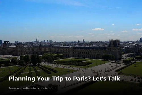 Planning Your Trip to Paris? Let's Talk Weather!